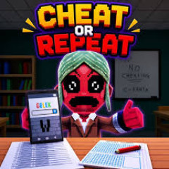 Cheat or Repeat