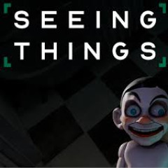 Seeing Things