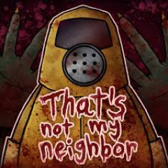 Thats Not My Neighbor