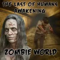 The Last of Humans : Awakening
